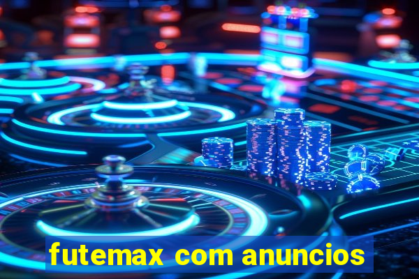 futemax com anuncios